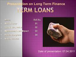 What should you use a term loan for? Term Loan Finance Main Ppt