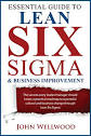 Amazon.com: Essential Guide to Lean Six Sigma & Business ...
