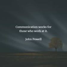 Communication Quotes That Will Point Out Its Importance In 2020 Communication Quotes Skills Quote Quotes