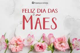 Dia das mães (brasil) ou dia da mãe (portugal) é uma data comemorativa que homenageia anualmente a figura familiar materna (mãe) e a maternidade. Feliz Dia Das Maes Frases E Textos Para Dia Das Maes Frases Para Instagram