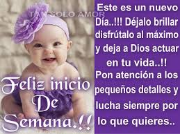 3 feliz inicio de semana mi amor. Imagenes De Inicio De Semana