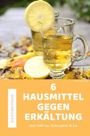 6 Hausmittel Gegen Erkaltungen Gesund Und Naturbewusst Leben Erkaltung Hausmittel Hausmittel Was Hilft Gegen Erkaltung