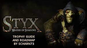 Born in the shadow (bronze): Styx Master Of Shadows Trophy Guide And Road Map Styx Master Of Shadows Playstationtrophies Org