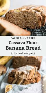 The Best Cassava Flour Banana Bread Recipe Paleo Banana Bread Best Banana Bread Banana Bread