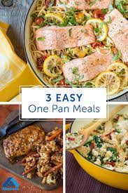 The Easiest Way To Make Dinner Is With No Mess Convenient One Pan Meals Try These 3 Easy One Pan Recipes For A Delicious Dinner Food Healthy Recipes Cooking Recipes