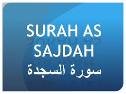 Start date dec 13, 2015. Keutamaan Dan Manfaat Surah As Sajdah Nostalgia