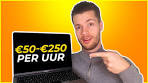 3 Manieren Om Online €50-€250 Per Uur Te Verdienen ... - YouTube