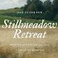 Stillmeadow Retreat: Quarter 3