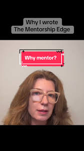 They said mentoring doesn’t work… I saw it fail in universities and  workplaces — but it wasn’t mentoring that failed. It was done wrong. That’s  why I wrote The Mentorship Edge — to show how mentoring ...
