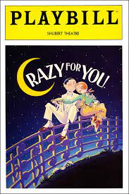 Crazy for you tells the story of young new york banker bobby child, who is sent to deadrock, nevada, to foreclose on a rundown theatre. Crazy For You Broadway Sam S Shubert Theatre Tickets And Discounts Playbill