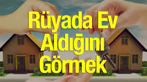 Rüyalar alemi 569 views5 months ago. Ruyada Ev Almak Ne Anlama Gelir Ruyada Ev Gormek Iyi Mi Kotu Mu Youtube