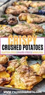 Crispy Crushed Potatoes Whole30 Recipe Paleoish Krista Recipe Whole 30 Recipes Healthy Side Dishes Recipes