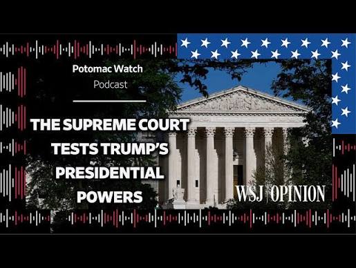 The Supreme Court Tests Donald Trump’s Presidential Powers
