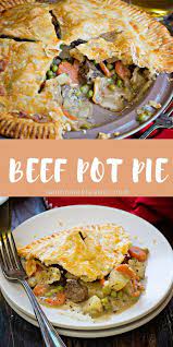 Beef Pot Pie Recipe Beef Pot Pie Recipe Beef Pot Pies Beef Dinner