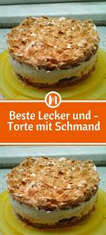 Fur Den Ruhrteigboden 100 G Weiche Butter Oder Margarine 100 G Zucker 1 Btl V Fur Den Ruhrteigboden 100 G Weiche B Leckere Torten Einfach Lecker Lecker