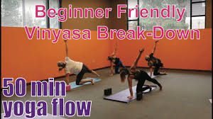 Maybe you would like to learn more about one of these? 50 Minute Yoga Class Beginner Friendly Vinyasa Breakdown Youtube