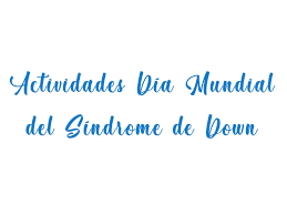 Sus compañeros la quieren con locura y nos cuentan cómo trabaja en clase y cómo es su día a día en el colegio. Este Ano Celebramos El Dia Mundial Del Sindrome De Down Por Todo Lo Alto Assido Asociacion Sindrome De Down De Murcia