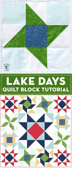 Lake Days Quilt Block Tutorial For The Just For Fun Quilt Block Series Quilt Block Tutorial Quilts Quilt Blocks