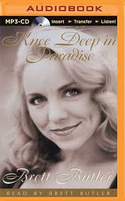 Does brett butler have tattoos? Knee Deep In Paradise Brett Butler Brett Butler 0889290340054 Amazon Com Books