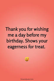 After all, that is the whole purpose of compiling them together right? Collection 80 Funny Thank You Messages For Birthday Wishes Quoteslists Com Number One Source For Inspirational Quotes Illustrated Famous Quotes And Most Trending Sayings
