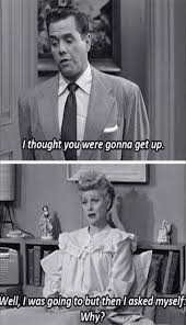 I Love Lucy Meme Quotes Pics I Love Lucy Funny Pictures I Love To Laugh