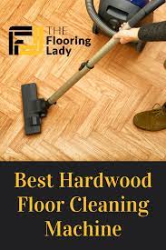 Best Hardwood Floor Cleaning Machine The Floor Lady Clean Hardwood Floors Floor Cleaner Wood Floor Cleaner