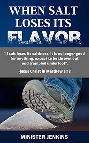 If The Salt Loses Its Flavor, How Will You Season It? - Jesus.Net