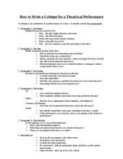 Basically a review is a subjective discourse hinting on the cultural and artistic significance of the production. How To Write A Critique For A Theatrical Performance 2 How To Write A Critique For A Theatrical Performance A Critique Is An Evaluation Of A Course Hero