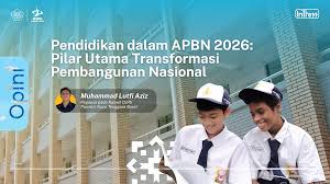 Pendidikan dalam APBN 2026: Pilar Utama Transformasi Pembangunan ...