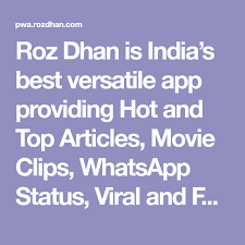 Roz Dhan Is India S Best Versatile App Providing Hot And Top Articles Movie Clips Whatsapp Status Viral And Funny Videos In More Movie Clip Funny Gif Movies