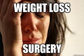 Maybe you would like to learn more about one of these? Weight Loss Surgery Memes Memes Weight Loss Surgery Memes Funny Sarcastic Mean Memes At Relatably Com