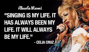 If i don't work, i'll be sitting on the couch watching tv, eating popcorn and getting like a cow. Abuela Mami On Twitter Yesterday Was Celia Cruz S Birthday We Wanted To Share This Beautiful Quote By The Queen Of Salsa We Miss Her Celiacruz Quote Cuban Https T Co Likoe0w7np