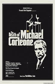 The godfather and its first sequel remain in the discussion among the greatest movies of all time, and the chronologically arranged godfather. The Death Of Michael Corleone Jason Cryer