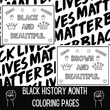 Check out some of our favorite black history month coloring pages. Black History Month Coloring Page Bundle Quotes Affirmations Made By Teachers