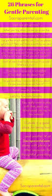 When your child bites, firmly let your child know that this behavior is not acceptable by saying, no. Gentle Parenting Tips 26 Things To Say To Kids Instead Of Stop Don T And Other Commands Sacraparental