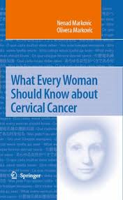 Learn what cervical cancer is and treatment options. What Every Woman Should Know About Cervical Cancer Springerlink