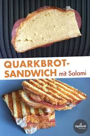 Salami Sandwich Mit Quarkbrot Vom Kontaktgrill Optigrill Rezepte Rezept Rezepte Lebensmittel Essen Kontaktgrill Rezepte