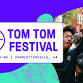 Tom Tom Festival 3RD ANNUAL Downtown Mall Block Party 4/20 2025