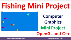 Beside this they need to have one mini project in opengl computer graphics. Fishing Opengl Computer Graphics Mini Project Demonstration And Source Code By Mahesh Huddar Youtube