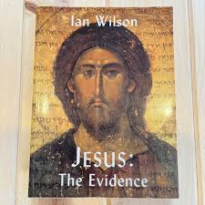 Jesus: The Evidence by Ian Wilson 2001 Regnery Publishing Paperback SA