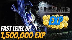 Final Fantasy Xv Over 1 Million Exp How To Level Up Fast High Level Exploit