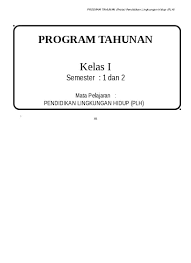 Menghargai berbagai peninggalan dan tokoh sejarah yang berskala nasional. Link Rpp Silabus Plh Kelas 1 2 3 4 5 6 Sd Semester 1 Dan 2