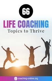 Maybe you would like to learn more about one of these? 66 Life Coaching Topics To Thrive Life Coaching Tips