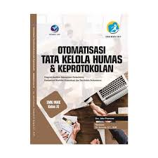 Materi humas dan keprotokolan komunikasi efektif kehumasan kelas xi otkp. Penerbit Andi Otomatisasi Tata Kelola Humas Dan Keprotokolan Program Keahlian Manajemen Perkantoran Smk Kelas Xi By Drs Joko Pramono Buku Edukasi Terbaru Agustus 2021 Harga Murah Kualitas Terjamin Blibli