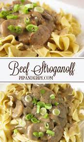 Easy Beef Stroganoff Recipe Video Pip And Ebby Easy Delicious Recipes Favorite Recipes Dinner Beef Recipes Beef Dinner