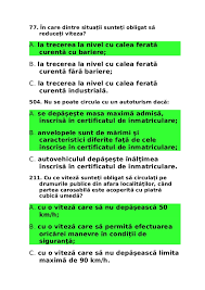 (2) retinerea permisului de conducere ori a certificatului de �nmatriculare sau �nregistrare se face de catre autovehiculului atunci c�nd acesta este oprit sau stationat, fara asigurarea ca 112. 68310942 Intrebari Si Rasp Drpciv