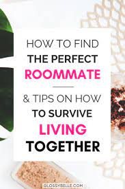 How To Find The Perfect Roommate 6 Tips On How To Avoid Conflict Roommate College Roommate Looking For Roommate