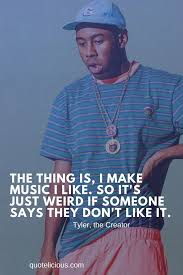 Tyler, the creator wants you to know that his skin is glowing. Pin On Music Quotes