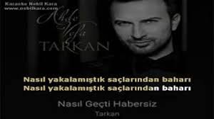 Nasil Gecti Habersiz Tarkan Karaoke Youtube