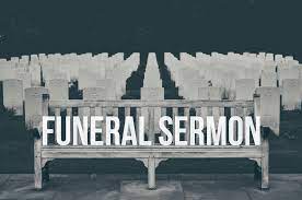 Funeral sermon outlines are helpful when you are preparing a sermon for a funeral service. Free Funeral Sermon Pro Preacher